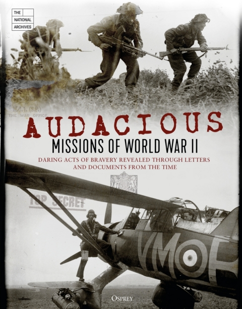 Audacious Missions of World War II 