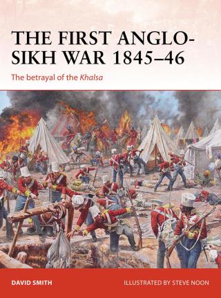 The First Anglo-Sikh War 1845–46