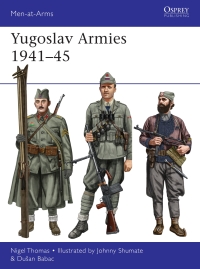 Omslagafbeelding: Yugoslav Armies 1941–45 1st edition 9781472842039