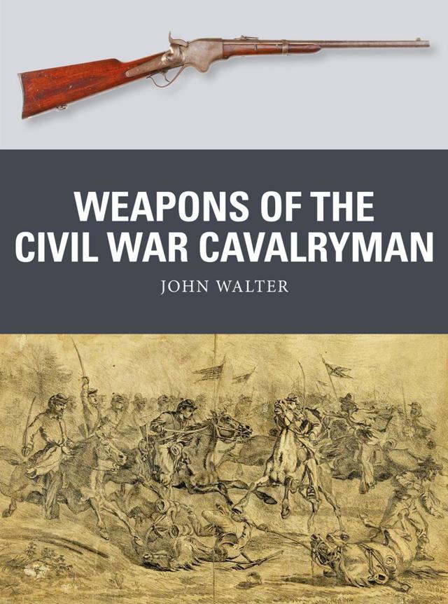 Weapons of the Civil War Cavalryman