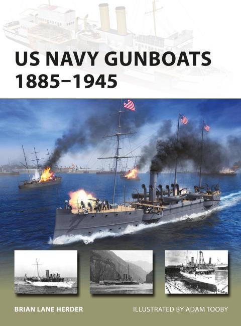 US Navy Gunboats 1885â1945 