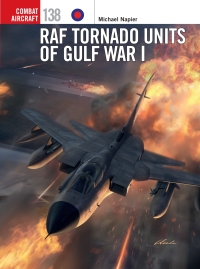 صورة الغلاف: RAF Tornado Units of Gulf War I 1st edition 9781472845115