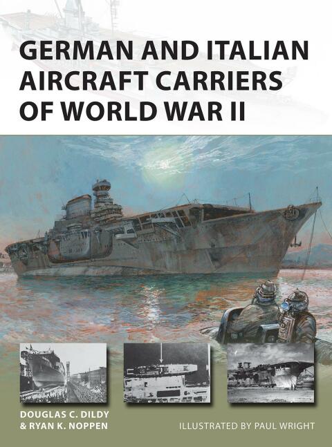 German and Italian Aircraft Carriers of World War II 