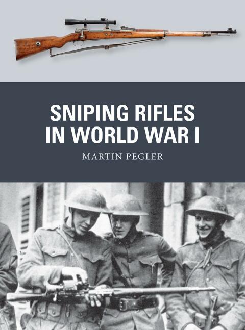 Sniping Rifles in World War I 