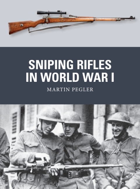 Sniping Rifles in World War I 