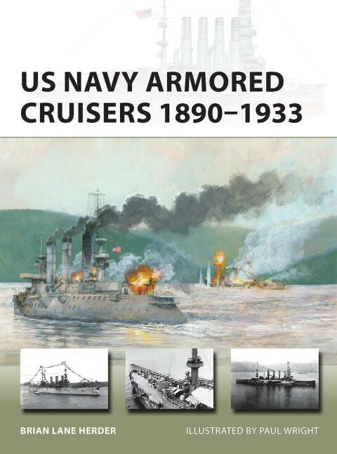 US Navy Armored Cruisers 1890â1933 