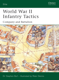 Cover image: World War II Infantry Tactics 1st edition 9781841766638