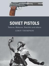 Cover image: Soviet Pistols 1st edition 9781472853486