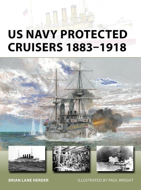 US Navy Protected Cruisers 1883â1918 