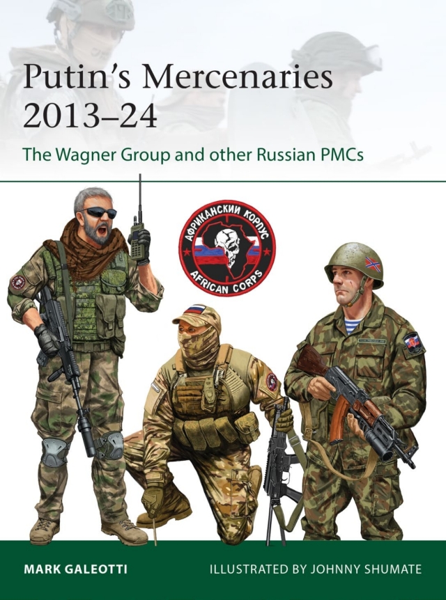 Putin's Mercenaries, 2013–24