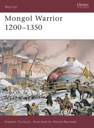 Mongol Warrior 1200–1350