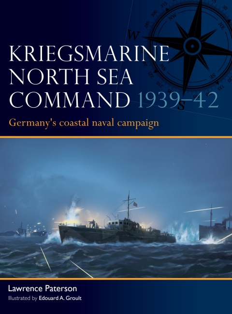 Cover image for book Kriegsmarine North Sea Command 1939–42
