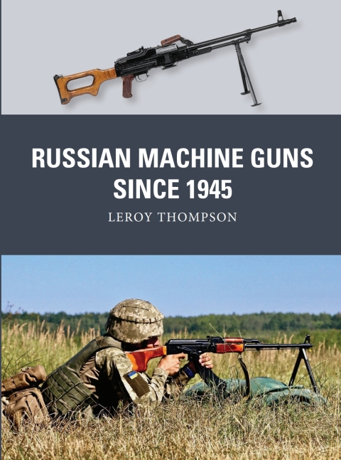 Cover image for book Russian Machine Guns since 1945