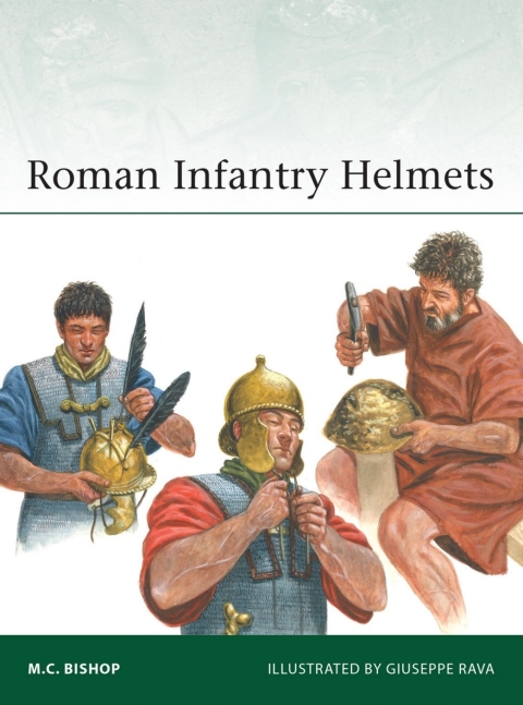 Cover image for book Roman Infantry Helmets