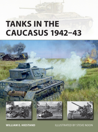 Tanks in the Caucasus 1942–43