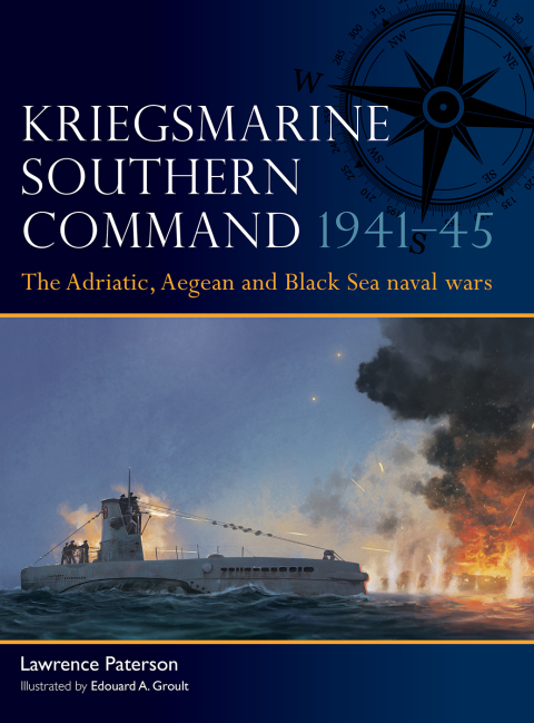 Cover image for book Kriegsmarine Southern Command 1941–45