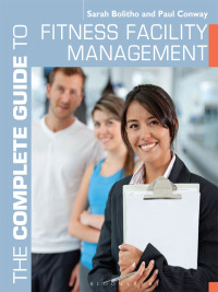 Cover image: The Complete Guide to Fitness Facility Management 1st edition 9781472900586