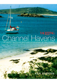 Cover image: Yachting Monthly's Channel Havens 1st edition 9780713670998