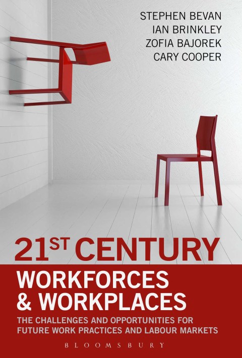 21st Century Workforces and Workplaces 