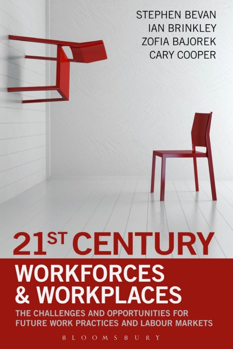 21st Century Workforces and Workplaces 