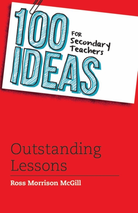 100 Ideas for Secondary Teachers: Outstanding Lessons 
