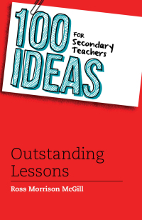 Titelbild: 100 Ideas for Secondary Teachers: Outstanding Lessons 1st edition 9781472905307