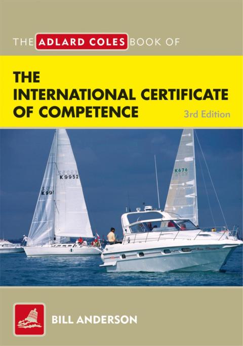 Cover image for book The Adlard Coles Book of the International Certificate of Competence