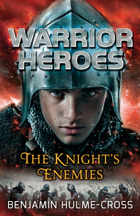 Cover image for book Warrior Heroes: The Knight's Enemies