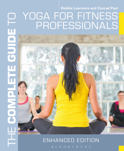 The Complete Guide to Yoga for Fitness Professionals 