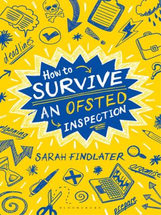 How to Survive an Ofsted Inspection