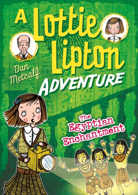 The Egyptian Enchantment A Lottie Lipton Adventure 