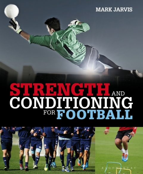 Cover image for book Strength and Conditioning for Football