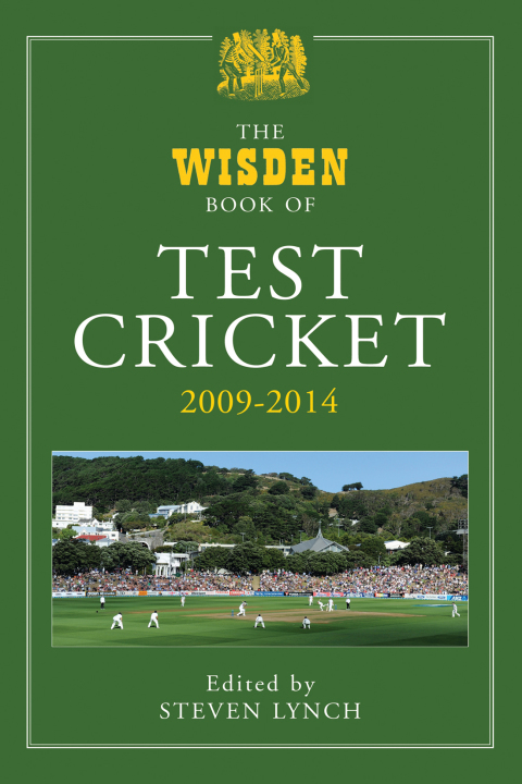 Cover image for book The Wisden Book of Test Cricket 2009-2014
