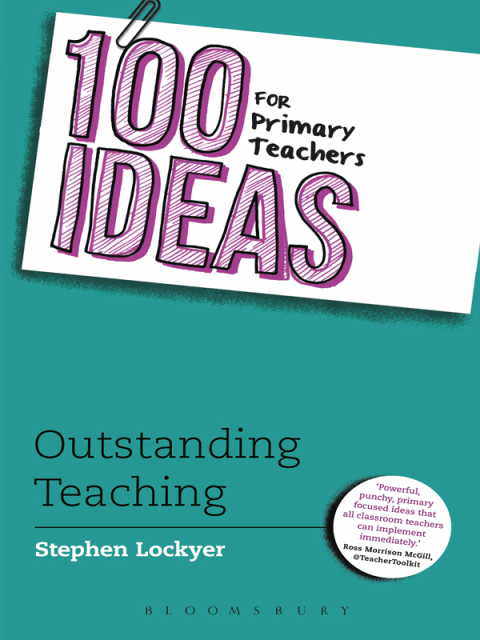 Cover image for book 100 Ideas for Primary Teachers: Outstanding Teaching
