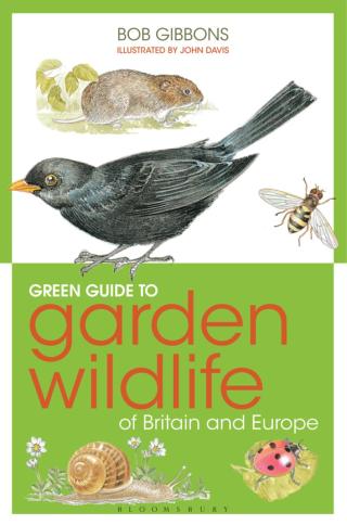 Green Guide to Garden Wildlife Of Britain And Europe