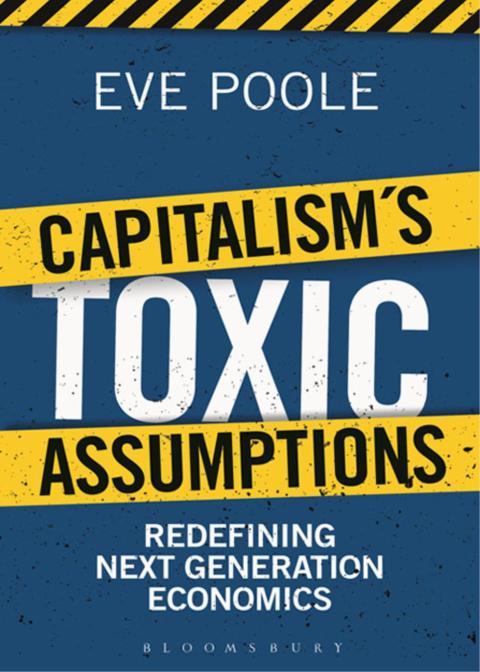 Cover image for book Capitalism's Toxic Assumptions