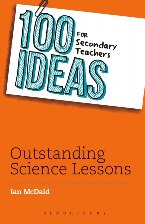 Cover image for book 100 Ideas for Secondary Teachers: Outstanding Science Lessons