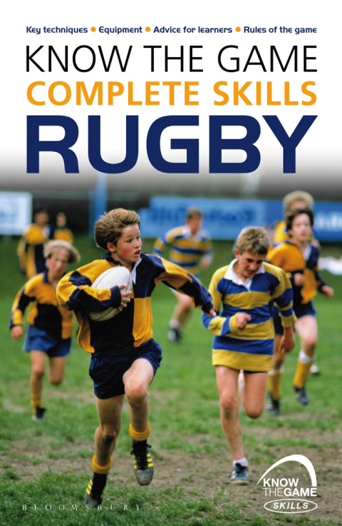 Know the Game: Complete skills: Rugby 