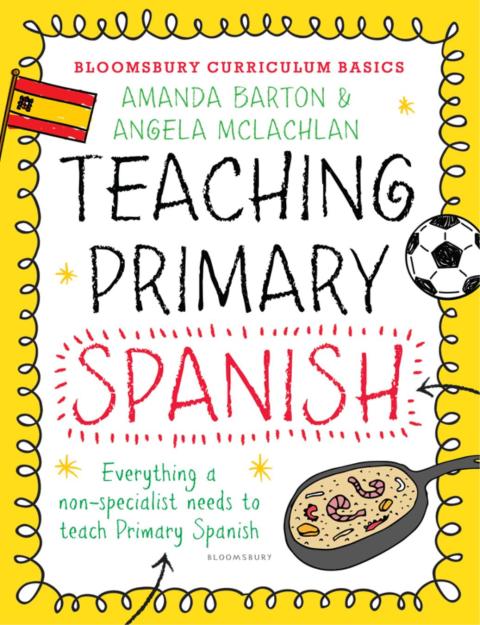 Cover image for book Bloomsbury Curriculum Basics: Teaching Primary Spanish