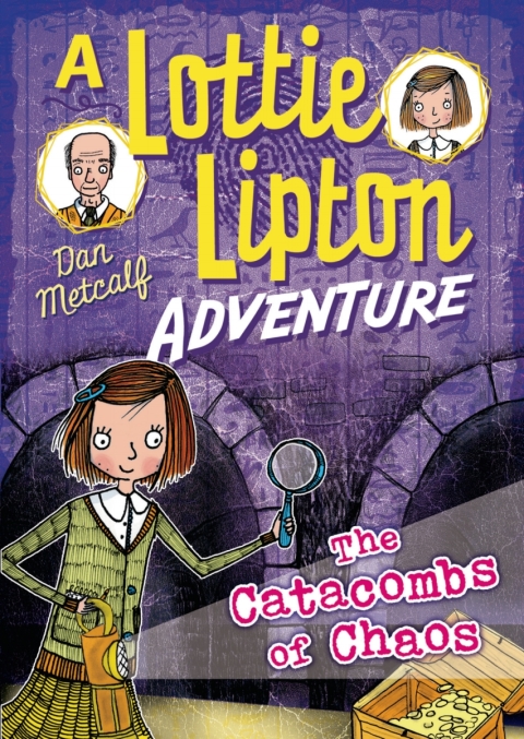 The Catacombs of Chaos A Lottie Lipton Adventure 