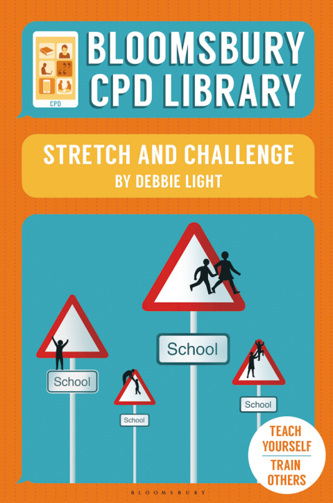 Cover image for book Bloomsbury CPD Library: Stretch and Challenge