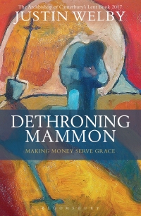 Cover image: Dethroning Mammon: Making Money Serve Grace 1st edition 9781472929778