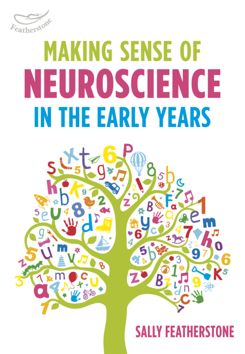 Making Sense of Neuroscience in the Early Years 