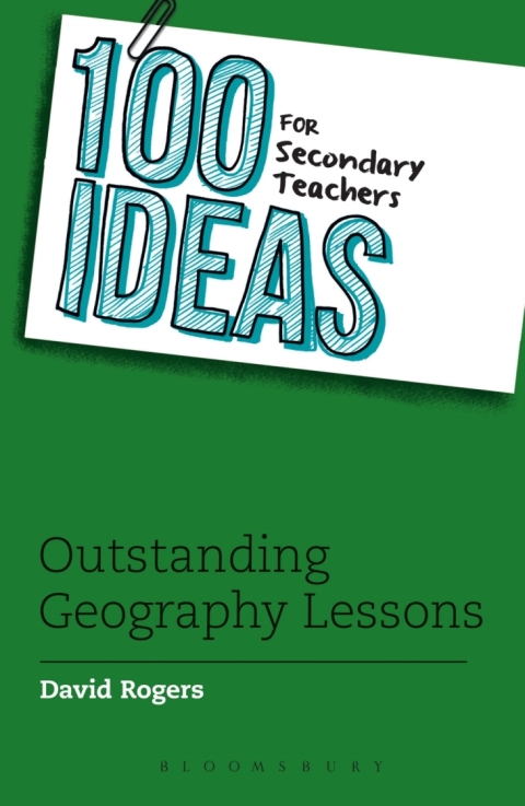 Cover image for book 100 Ideas for Secondary Teachers: Outstanding Geography Lessons