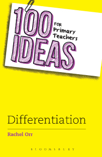 Titelbild: 100 Ideas for Primary Teachers: Differentiation 1st edition 9781472941350