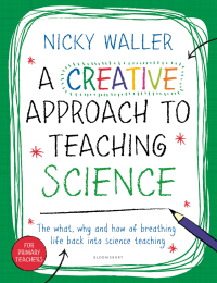 Cover image: A Creative Approach to Teaching Science 1st edition 9781472941725