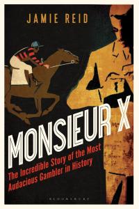 Cover image: Monsieur X 1st edition 9781472942302