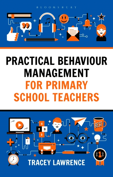 Practical Behaviour Management for Primary School Teachers 