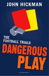 Cover image: The Football Trials: Dangerous Play 1st edition 9781472944153