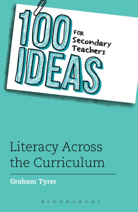 Cover image for book 100 Ideas for Secondary Teachers: Literacy Across the Curriculum